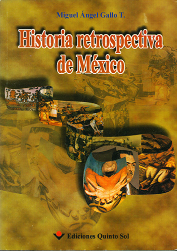 HISTORIA RETROSPECTIVA DE MEXICO