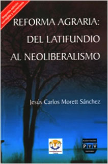 REFORMA AGRARIA: DEL LATIFUNDIO AL NEOLIBERALISMO