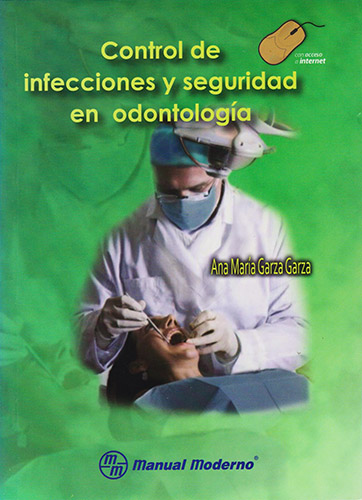 CONTROL DE INFECCIONES Y SEGURIDAD EN ODONTOLOGIA