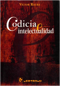 CODICIA E INTELECTUALIDAD