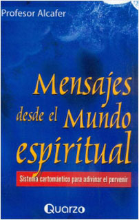 MENSAJES DESDE EL MUNDO ESPIRITUAL