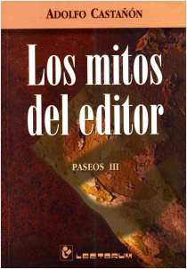 PASEOS 3: LOS MITOS DEL EDITOR