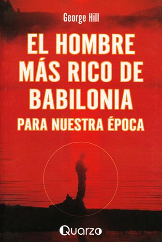 EL HOMBRE MAS RICO DE BABILONIA PARA NUESTRA EPOCA
