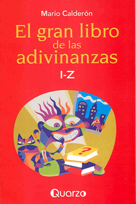 EL GRAN LIBRO DE LAS ADIVINANZAS (I-Z)