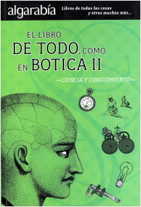 EL LIBRO DE TODO, COMO EN BOTICA 2: CIENCIA Y CONOCIMIENTO