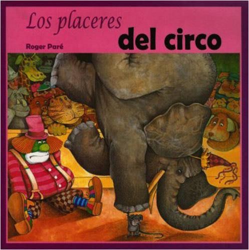LOS PLACERES DEL CIRCO
