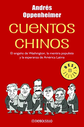CUENTOS CHINOS: EL LEGADO DE WASHINGTON, LA MENTIRA POPULISTA...