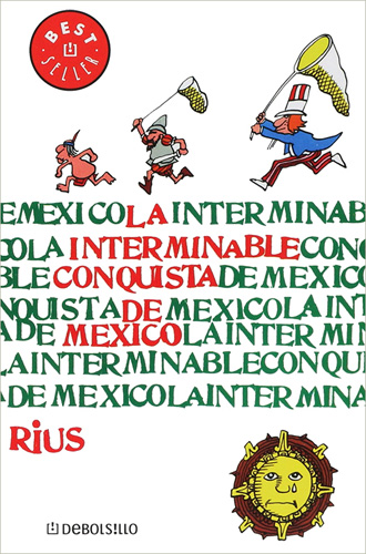 LA INTERMINABLE CONQUISTA DE MEXICO