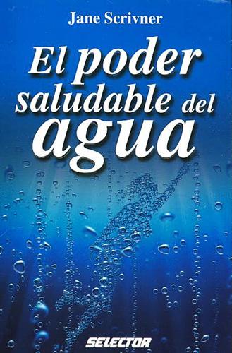 EL PODER SALUDABLE DEL AGUA