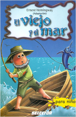 EL VIEJO Y EL MAR (INFANTIL)