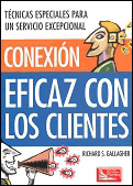 CONEXION EFICAZ CON LOS CLIENTES: TECNICAS ESPECIALES...