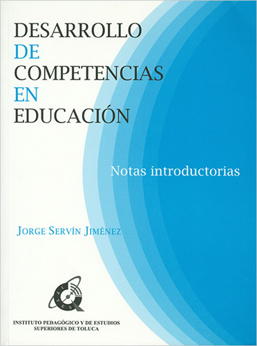 DESARROLLO DE COMPETENCIAS EN EDUCACION: NOTAS INTRODUCTORIAS