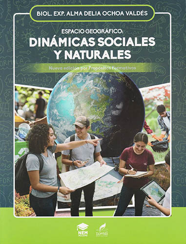 ESPACIO GEOGRAFICO: DINAMICAS SOCIALES Y NATURALES (NEM)