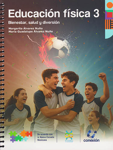 EDUCACION FISICA 3: BIENESTAR, SALUD Y DIVERSION (NEM - SECUNDARIA)