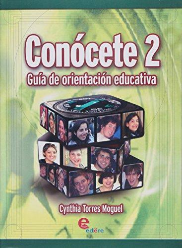 CONOCETE 2, GUIA DE ORIENTACION EDUCATIVA