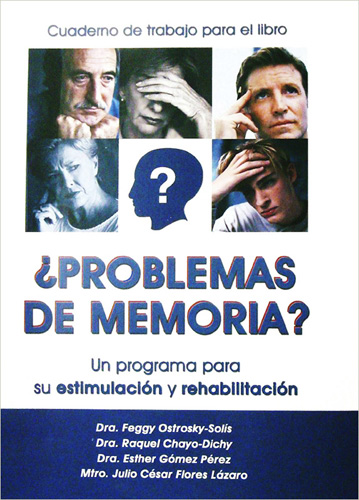 ¿PROBLEMAS DE MEMORIA? UN PROGRAMA PARA SU ESTIMULACION Y REHABILITACION (LIBRO Y CUADERNO)