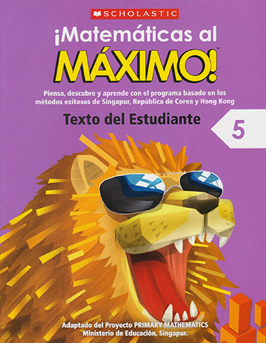¡MATEMATICAS AL MAXIMO! 5 TEXTO DEL ESTUDIANTE