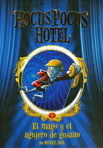 HOCUS POCUS HOTEL VOL. 5: EL MAGO Y EL AGUJERO DE GUSANO
