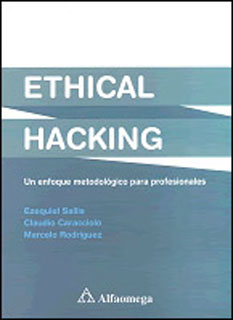 ETHICAL HACKING: UN ENFOQUE METODOLOGICO PARA PROFESIONALES