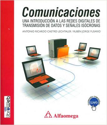 COMUNICACIONES: UNA INTRODUCCION A LAS REDES DIGITALES