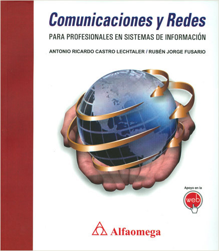 COMUNICACION Y REDES: PARA PROFESIONALES EN SISTEMAS DE INFORMACION