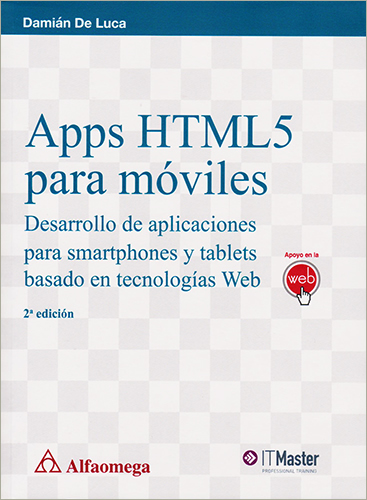 APPS HTML5 PARA MOVILES: DESARROLLO DE APLICACIONES PARA SMARTPHONES Y TABLETS BASADO EN TECNOLOGIAS WEB