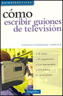 COMO ESCRIBIR GUIONES DE TELEVISION