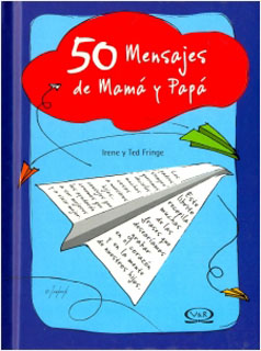 50 MENSAJES DE MAMA Y PAPA