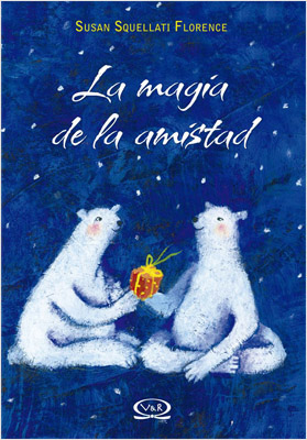 LA MAGIA DE LA AMISTAD (N.V.)