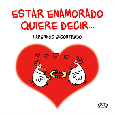 ESTAR ENAMORADO QUIERE DECIR...