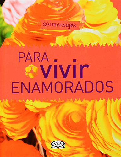 201 MENSAJES PARA VIVIR ENAMORADOS (N.V.)