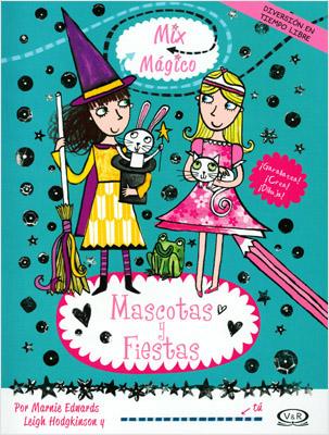 MASCOTAS Y FIESTAS (MIX MAGICO)