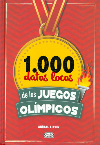 1000 DATOS LOCOS DE LOS JUEGOS OLIMPICOS