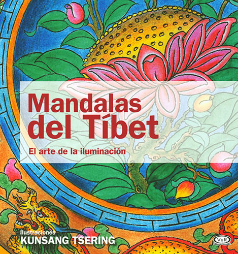 MANDALAS DEL TIBET: EL ARTE DE LA ILUMINACION (N.V.)