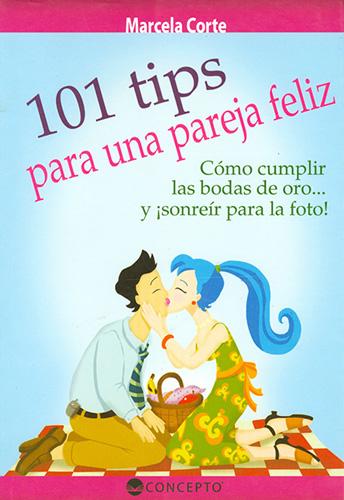 101 TIPS PARA UNA PAREJA FELIZ