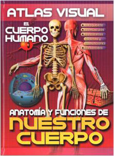 ATLAS VISUAL: EL CUERPO HUMANO