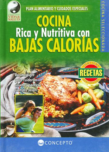 COCINA RICA Y NUTRITIVA CON BAJAS CALORIAS