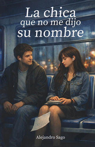 LA CHICA QUE NO ME DIJO SU NOMBRE