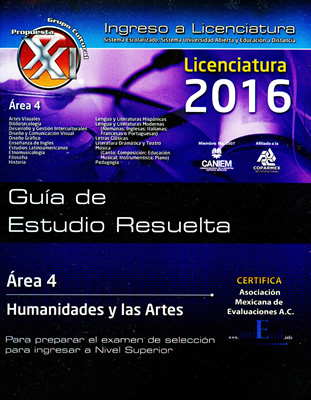 GUIA DE ESTUDIO RESUELTA. AREA 4: HUMANIDADES Y LAS ARTES (2016)