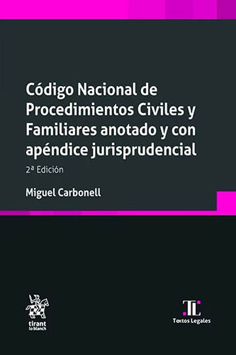 CODIGO NACIONAL DE PROCEDIMIENTOS CIVILES Y FAMILIARES 2026 ANOTADO Y CON APENDICE JURISPRUDENCIAL
