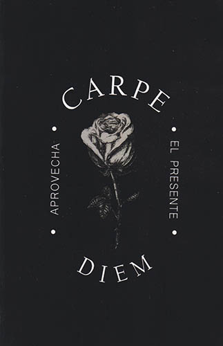 CARPE DIEM: APROVECHA EL PRESENTE
