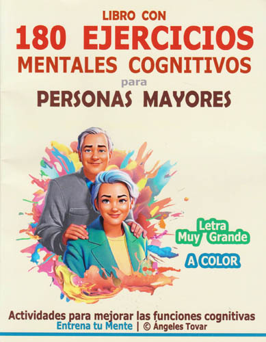 LIBRO CON 180 EJERCICIOS MENTALES COGNITIVOS PARA PERSONAS MAYORES