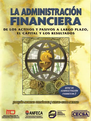 ADMINISTRACION FINANCIERA DE LOS ACTIVOS Y PASIVOS A LARGO PLAZO