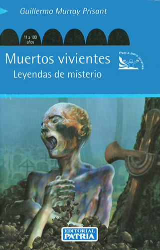 MUERTOS VIVIENTES: LEYENDAS DE MISTERIO