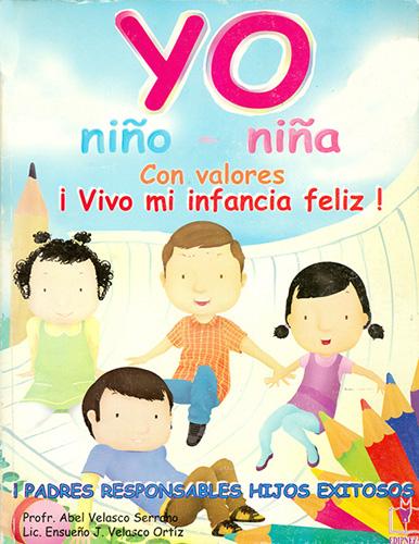 YO NIÑO-NIÑA CON VALORES ¡VIVO MI INFANCIA FELIZ!