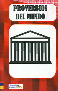 PROVERBIOS DEL MUNDO