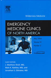 EMERGENCY MEDICINE CLINICS OF NORTH AMERICA: WILDERNESS MEDICINE (VOLUME 22 NUMBER 2)