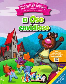 HISTORIAS DE VIRTUDES: EL OSO ENVIDIOSO (C.)