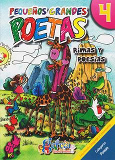 PEQUEÑOS GRANDES POETAS 4: RIMAS Y POESIAS