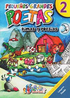 PEQUEÑOS GRANDES POETAS 2: RIMAS Y POESIAS